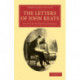 The Letters of John Keats