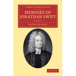 Memoirs of Jonathan Swift, D.D., Dean of St Patrick's, Dublin