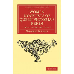 Women Novelists of Queen Victoria's Reign: A Book of Appreciations