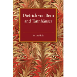 Dietrich von Bern and Tannhauser