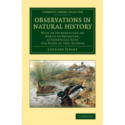 Observations in Natural History: With an Introduction on Habits of Observing, as Connected with the Study of that Science