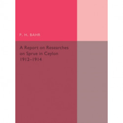 A Report on Researches on Sprue in Ceylon: 1912–1914