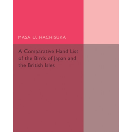 A Comparative Hand List of the Birds of Japan and the British Isles