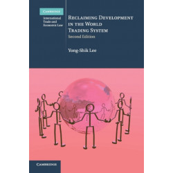 Reclaiming Development in the World Trading System