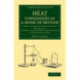 Heat Considered as a Mode of Motion: Being a Course of Twelve Lectures Delivered at the Royal Institution of Great Britain in the Season of 1862