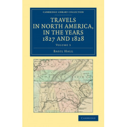 Travels in North America, in the Years 1827 and 1828