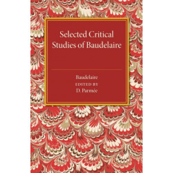 Selected Critical Studies of Baudelaire