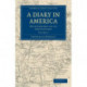 A Diary in America: With Remarks on its Institutions