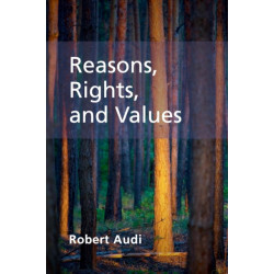 Reasons, Rights, and Values