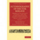 Autobiography of Hector Berlioz: Volume 1: Member of the Institute of France, from 1803 to 1869- Comprising his Travels in Italy, Germany, Russia, and England