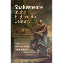 Shakespeare in the Eighteenth Century