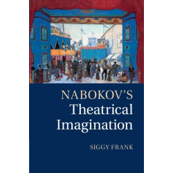 Nabokov's Theatrical Imagination