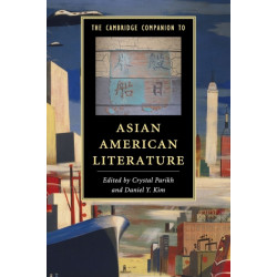 The Cambridge Companion to Asian American Literature