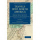 Travels into North America: Containing its Natural History, with the Civil, Ecclesiastical and Commercial State of the Country