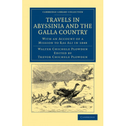 Travels in Abyssinia and the Galla Country: With an Account of a Mission to Ras Ali in 1848