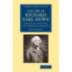 The Life of Richard Earl Howe, K.G.: Admiral of the Fleet, and General of Marines
