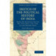 Sketch of the Political History of India from the Introduction of Mr. Pitt's Bill, A.D. 1784, to the Present Date