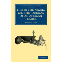Life in the Niger, or, The Journal of an African Trader