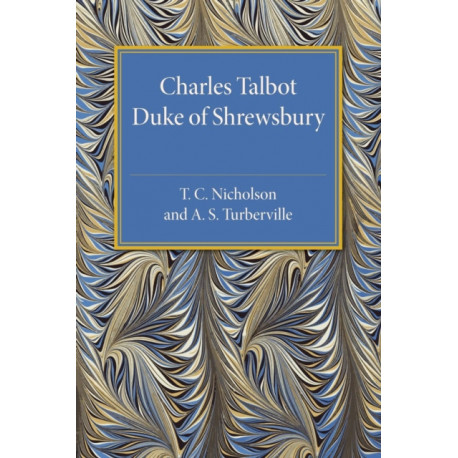 Charles Talbot, Duke of Shrewsbury