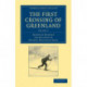 The First Crossing of Greenland