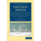 Farthest North: Being the Record of a Voyage of Exploration of the Ship Fram, 1893–96, and of a Fifteen Months' Sleigh Journey