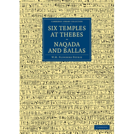 Six Temples at Thebes, Naqada and Ballas