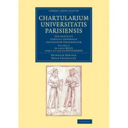 Chartularium Universitatis Parisiensis: Volume 3, Ab anno MCCCL usque ad annum MCCCLXXXXIIII: Sub auspiciis consilii generalis facultatum parisiensium