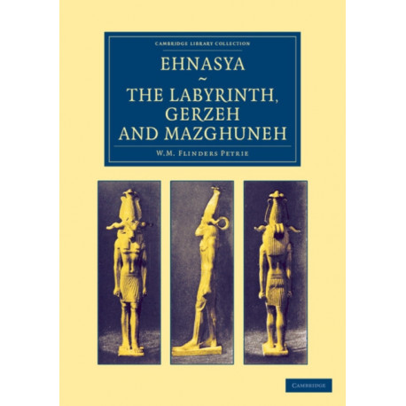 Ehnasya, The Labyrinth, Gerzeh and Mazghuneh