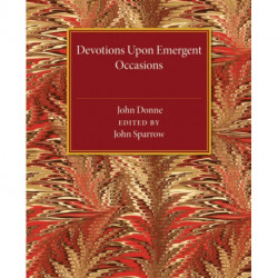 Devotions upon Emergent Occasions