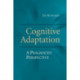 Cognitive Adaptation: A Pragmatist Perspective