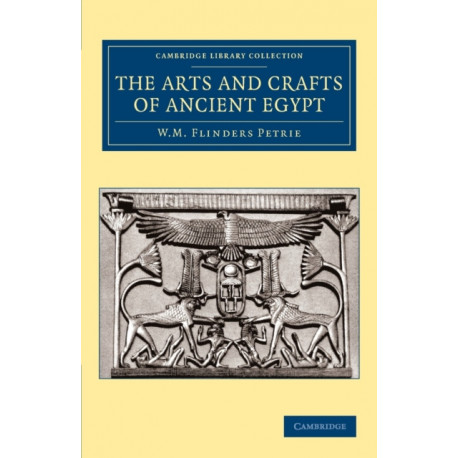 The Arts and Crafts of Ancient Egypt