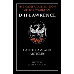 D. H. Lawrence: Late Essays and Articles