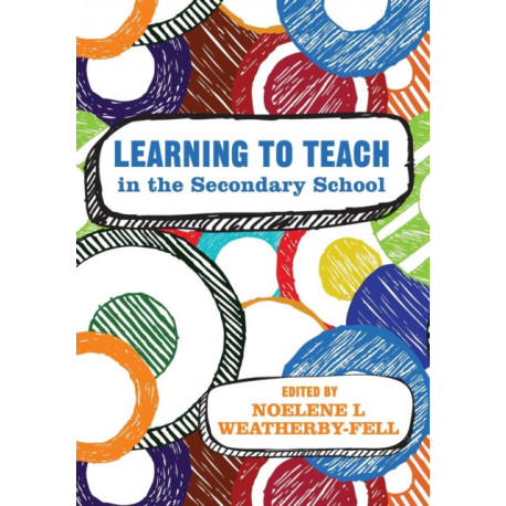 Learning to Teach in the Secondary School