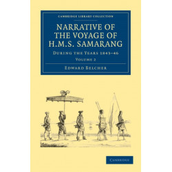 Narrative of the Voyage of HMS Samarang, during the Years 1843–46: Employed Surveying the Islands of the Eastern Archipelago