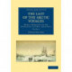 The Last of the Arctic Voyages: Being a Narrative of the Expedition in HMS Assistance, under the Command of Captain Sir Edward Belcher, C.B., in Search of Sir John Franklin, during the Years 1852–54