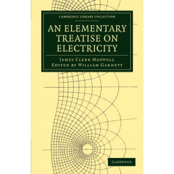 An Elementary Treatise on Electricity