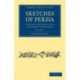 Sketches of Persia: From the Journals of a Traveller in the East