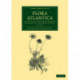 Flora atlantica: Volume 2: Sive historia plantarum quae in Atlante, agro Tunetano et Algeriensi crescunt