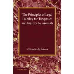 The Principles of Legal Liability for Trespasses and Injuries by Animals