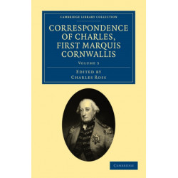 Correspondence of Charles, First Marquis Cornwallis
