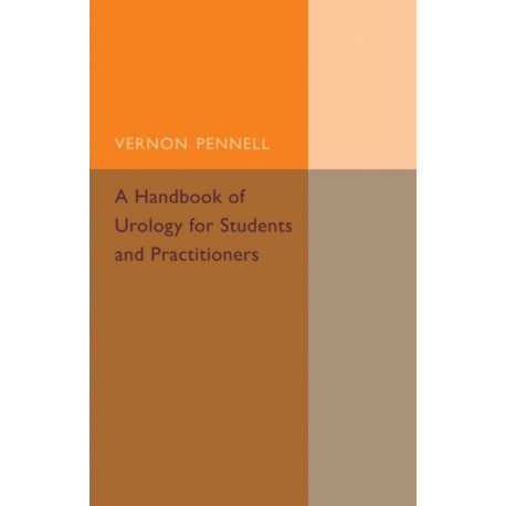A Handbook of Urology for Students and Practitioners