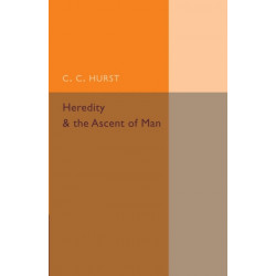 Heredity and the Ascent of Man