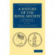 A History of the Royal Society: With Memoirs of the Presidents