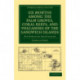 Six Months among the Palm Groves, Coral Reefs, and Volcanoes of the Sandwich Islands: The Hawaiian Archipelago