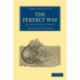 The Perfect Way: Or, The Finding of Christ