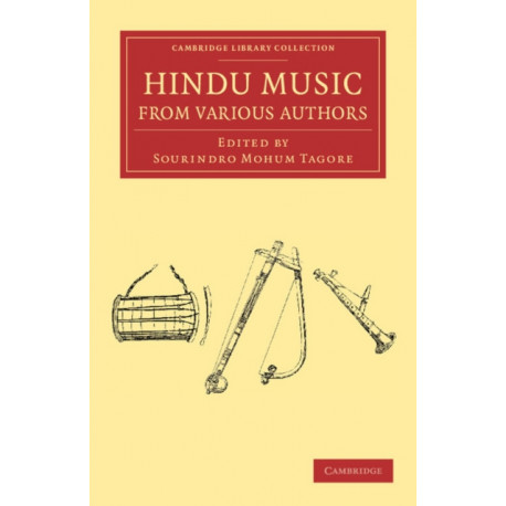 Hindu Music from Various Authors: Cambridge Library Collection - Music