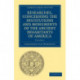 Researches, Concerning the Institutions and Monuments of the Ancient Inhabitants of America, with Descriptions and Views of Some of the Most Striking Scenes in the Cordilleras!