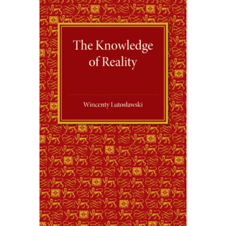 The Knowledge of Reality