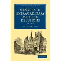 Memoirs of Extraordinary Popular Delusions