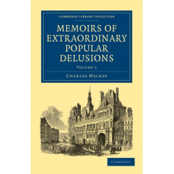 Memoirs of Extraordinary Popular Delusions